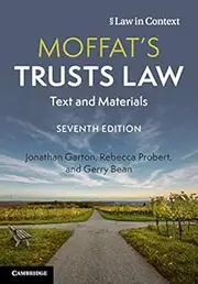Moffat's Trusts Law: Text and Materials (Law in Context)