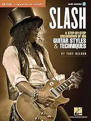 Slash - Signature Licks: A Step-by-Step Breakdown of His Guitar Styles & Techniques (Guitar Signature Licks)