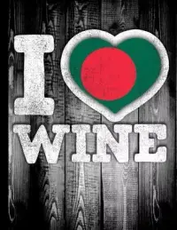 在飛比找博客來優惠-I Love Wine: Bangladesh Flag i