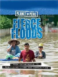 在飛比找三民網路書店優惠-Planet in Peril: Fierce Floods