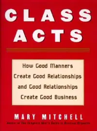 在飛比找博客來優惠-Class Acts: How Good Manners C