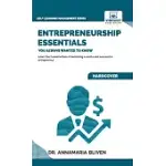 ENTREPRENEURSHIP ESSENTIALS YOU ALWAYS WANTED TO KNOW