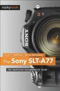 在飛比找博客來優惠-The Sony SLT-A77: The Unoffici