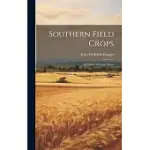 SOUTHERN FIELD CROPS: EXCLUSIVE OF FORAGE PLANTS