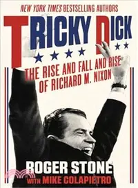 在飛比找三民網路書店優惠-Tricky Dick ─ The Rise and Fal