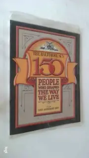 The Baltimore Sun: 150 People Who Shaped the Way We Live: 1837-1987 May 17, 1987