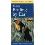 BIRDING BY EAR: WESTERN