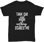 [VidiAmazing] Tank Car Mom T-Shirt Funny Nothing Scares Me ds4600 T-Shirt