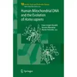 HUMAN MITOCHONDRIAL DNA AND THE EVOLUTION OF HOMO SAPIENS