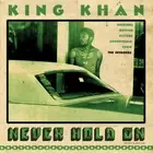 KING KHAN Never Hold On 7" GREEN BBQ spaceshits tandoori knights ding dongs lp
