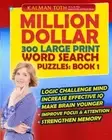 Million Dollar 300 Large Print Word Search Puzzles: Book 1 (Million Dollar 30<|