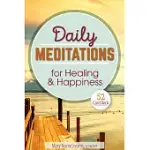 DAILY MEDITATIONS FOR HEALING AND HAPPINESS: 52 CARD DECK