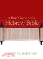 在飛比找三民網路書店優惠-A Brief Guide to the Hebrew Bi