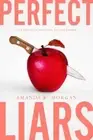 Perfect Liars: Such a Good Girl; Secrets, Lies, and Scandals by Amanda K Morgan