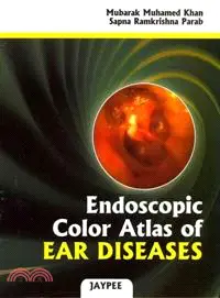 在飛比找三民網路書店優惠-Endoscopic Color Atlas of Ear 