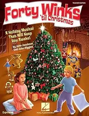Hal Leonard Forty Winks 'Til Christmas (A Holiday Musical That Will Keep You Awake!) CLASSRM KIT by John Higgins