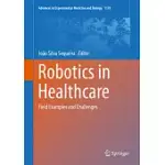 ROBOTICS IN HEALTHCARE: FIELD EXAMPLES AND CHALLENGES