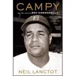 CAMPY: THE TWO LIVES OF ROY CAMPANELLA