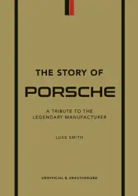 在飛比找誠品線上優惠-The Story of Porsche: A Tribut