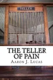 The Teller of Pain by Aaron J. Lucas (English) Paperback Book