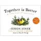 Together Is Better: A Little Book of Inspiration/Simon Sinek eslite誠品