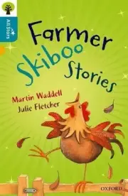 Oxford Reading Tree All Stars: Oxford Level 9 Farmer Skiboo Stories by Waddell (