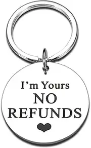 [RFTWXHPN] I'm Yours No Refunds Keychain for Couple Gifts for Husband Wife Christmas Valentine's Day Gifts for Boyfriend Girlfriend Wedding Birthday Gifts for Fiance Fiancee Key Chain