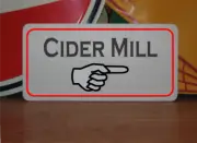 Cider Mill arrow Metal Sign