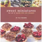 SWEET MINIATURES: THE ART OF MAKING BITE-SIZE DESSERTS