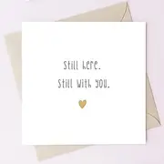TEEMI Still Here. Still With You. | Emotional Support Card for Friend or Loved One | Minimalist Grief Sympathy Card