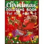 CHRISTMAS COLORING BOOK FOR KIDS AGES 4-8: BEST CHRISTMAS COLORING BOOK FOR KIDS CHRISTMAS COLORING BOOKS KIDS BEST CHRISTMAS GIFT FOR KIDS CHRISTMAS