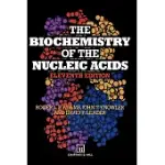 THE BIOCHEMISTRY OF THE NUCLEIC ACIDS
