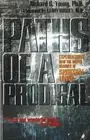 Paths of a Prodigal: Explorations into the Deeper Reaches of Spiritual Living by