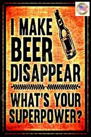 MAKE BEER DISAPPEAR MADE IN USA METAL SIGN 8X12 FUNNY BAR PUB MAN CAVE HOME BREW