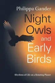 Night Owls and Early Birds