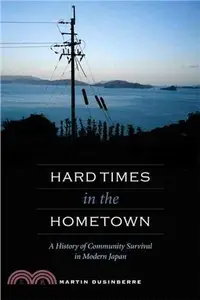 在飛比找三民網路書店優惠-Hard Times in the Hometown