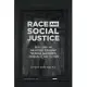Race and Social Justice: Building an Inclusive College through Awareness, Advocacy, and Action