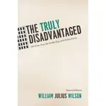 THE TRULY DISADVANTAGED ─ THE INNER CITY, THE UNDERCLASS, AND PUBLIC POLICY/WILLIAM JULIUS WILSON【三民網路書店】