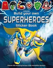 Build Your Own Superheroes Sticker Book by Simon Tudhope Paperback