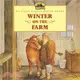 Winter on the Farm ─ Adapted from the Little House Books by Laura Ingalls Wilder