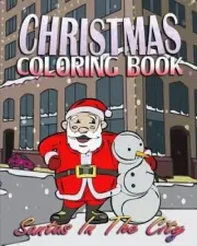 Christmas Coloring Book: Santas In The City by Sally Jameson [Paperback]
