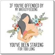 Novelty If Your Offended by My Breastfeeding Pun Sayings Hilarious Lactate Lactating Mom Comical Slogan Magnets 3" × 3"