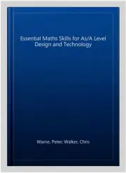 Essential Maths Skills for As/A Level Design and Technology, Paperback by War...