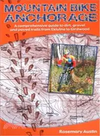 在飛比找三民網路書店優惠-Mountain Bike Anchorage: A Com