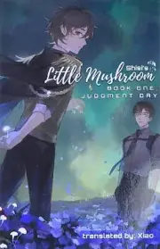 Little Mushroom: Judgment Day (Book 1) (Paperback) by Shisi Brand new