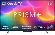 [PRISM+] Q55 Ultra | 4K QLED Google TV | 55 inch | Google Playstore | HDR10+ | IPS Panel | ZeroBezel | 4K Netflix & YouTube | Dolby Audio | DTS TruSurround | Digital TV | WiFi