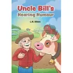 UNCLE BILL’S HEARING HUMOUR