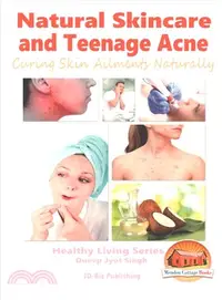 在飛比找三民網路書店優惠-Natural Skincare and Teenage A