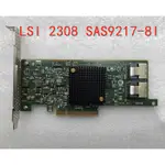 ☝LSI SAS9217-8I 2308 6GB 陣列卡 SAS IT 直通卡組 HUI ESXI✱