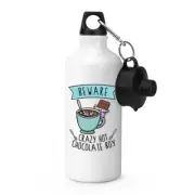 Beware Crazy Hot Chocolate Boy Sports Water Bottle Joke Son Funny Kids Food